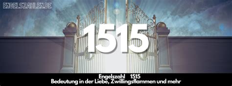 Engelszahl 1515 Bedeutung: Was es heißt, wenn Sie 1515 sehen